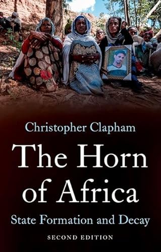The Horn of Africa: State Formation and Decay