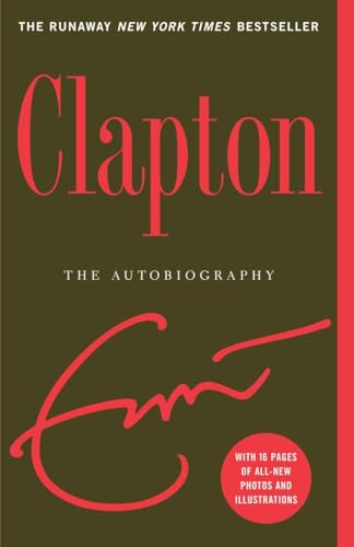 Clapton: The Autobiography Clapton: The Autobiography