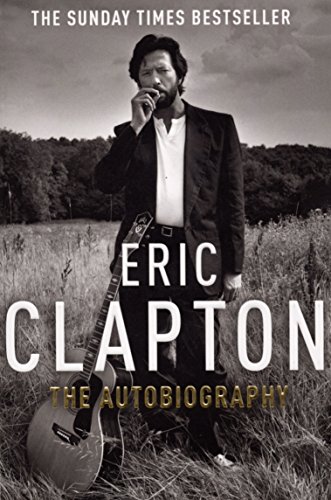 Eric Clapton: The Autobiography von Random House UK Ltd