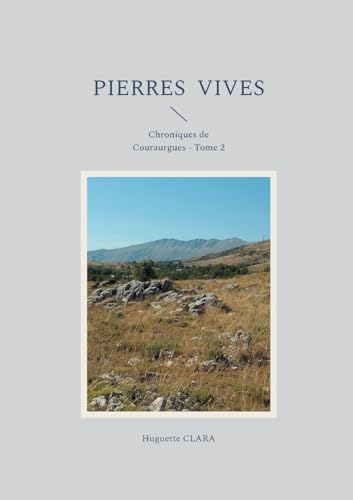 Pierres vives: Chroniques de Couraurgues - Tome 2 (Chroniques de Couraurges) von BoD – Books on Demand – Frankreich