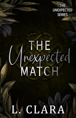 The Unexpected Match (The Unexpected Series, Band 1) von L Clara Author
