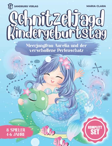 Schnitzeljagd Kindergeburtstag: Meerjungfrau Aurelia und der verschollene Perlenschatz - Komplett Set für 4-6 Jahre von Sandburg Verlag