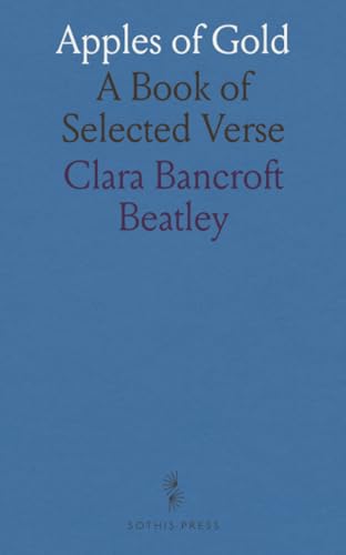 Apples of Gold: A Book of Selected Verse von Sothis Press