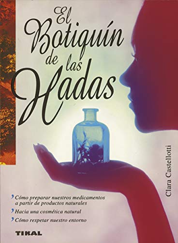 El botiquín de las hadas (Naturismo) von TIKAL