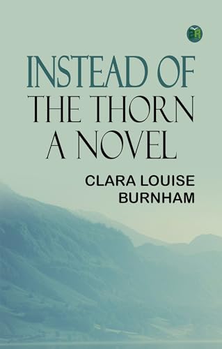 Instead of the Thorn: A Novel von Zinc Read