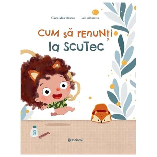 Cum Sa Renunti La Scutec von Sofiami