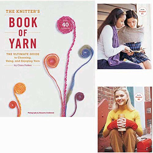 The Knitter's Book of Yarn: The Ultimate Guide to Choosing, Using, and Enjoying Yarn von Herrschners