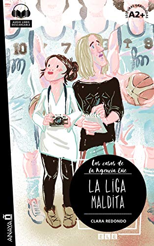 Nuevo Sueña: LA LIGA MALDITA: Con audio descargable (Agencia EÑE) von Anaya ELE