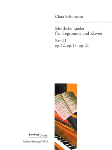 Sämtliche Lieder Band 1: Lieder op. 12, 13, 23 - Breitkopf Urtext (EB 8558)