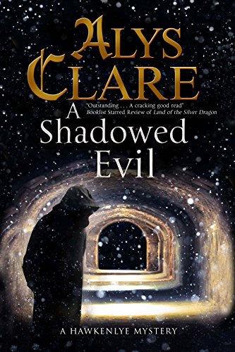 A Shadowed Evil: A Medieval Mystery (Hawkenlye Mystery) von Severn House Publishers