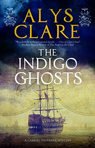 The Indigo Ghosts (Gabriel Tavener Mysteries, 3)