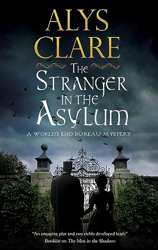 The Stranger in the Asylum (World’s End Bureau Mystery, 4, Band 4)