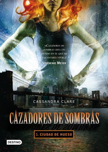 Cazadores de sombras 1. Ciudad de hueso (La Isla del Tiempo Plus, Band 1) von Destino Infantil & Juvenil