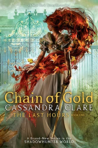Chain of Gold (Volume 1) (The Last Hours, Band 1)