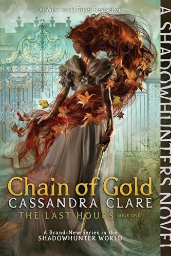 Chain of Gold (Volume 1) (The Last Hours, Band 1)