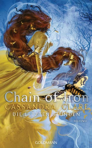 Chain of Iron: Die Letzten Stunden 2 Chain of Iron: Die Letzten Stunden 2 von Goldmann