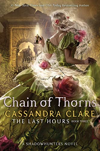 Chain of Thorns (Volume 3) (The Last Hours) von Margaret K. McElderry Books