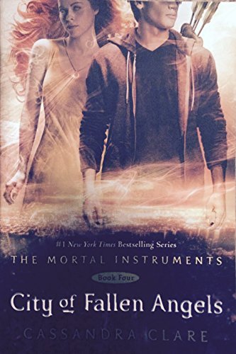City of Fallen Angels (The Mortal Instruments Book Four)