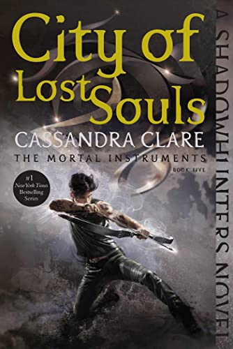 City of Lost Souls: The Mortal Instruments (Mortal Instruments, The, Band 5)