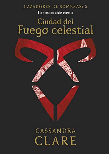 Ciudad del Fuego celestial (nueva presentación): Cazadores de sombras: 6 (La Isla del Tiempo Plus, Band 6)