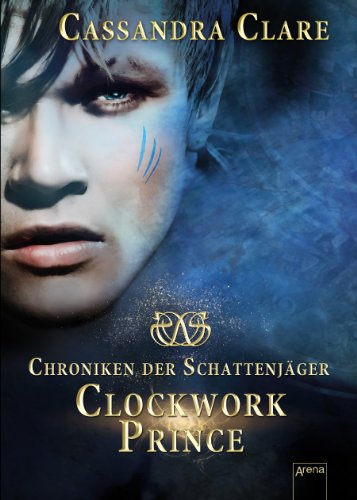Clockwork Prince: Chroniken der Schattenjäger (2)
