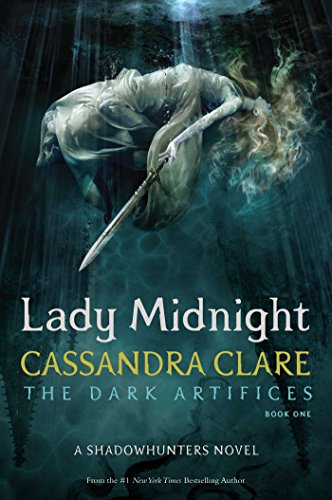 Dark Artifices - Lady Midnight: A Shadowhunters Novel (The Dark Artifices, Band 1)