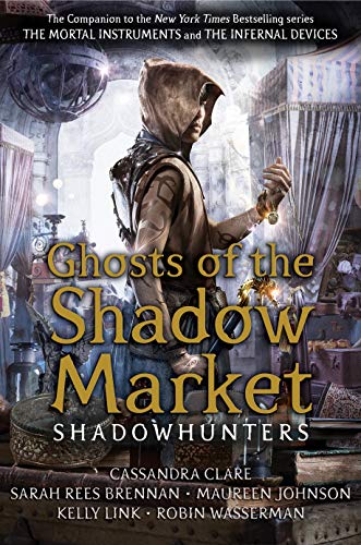 Ghosts of the Shadow Market (Shadowhunter Academy) von Walker Books Ltd.