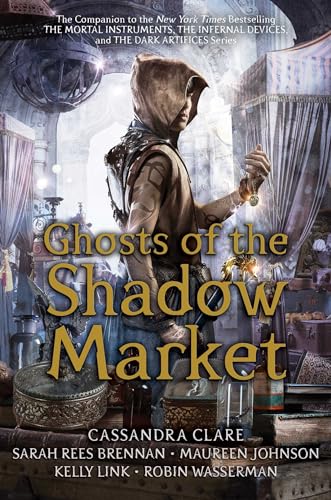 Ghosts of the Shadow Market Ghosts of the Shadow Market