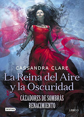 La Reina del Aire y la Oscuridad: Cazadores de sombras: Renacimiento 3 (La Isla del Tiempo Plus, Band 3)