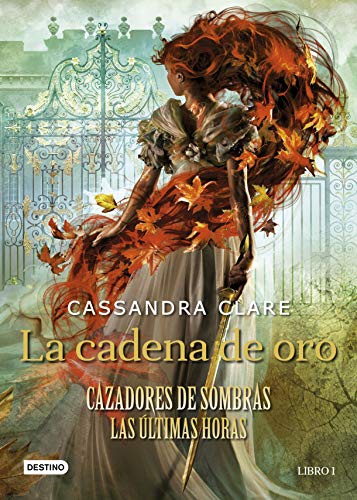 La cadena de oro: Cazadores de sombras. Las últimas horas (La Isla del Tiempo Plus, Band 1)
