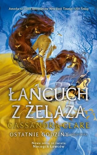 Łańcuch z żelaza: Ostatnie godziny Księga 2 Łańcuch z żelaza: Ostatnie godziny Księga 2