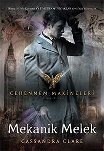 Mekanik Melek: Cehennem Makineleri: Cehennem Makineleri 1. Kitap Mekanik Melek: Cehennem Makineleri: Cehennem Makineleri 1. Kitap von Artemis Yayınları
