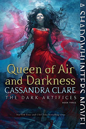 Queen of Air and Darkness (Volume 3) (The Dark Artifices, Band 3)