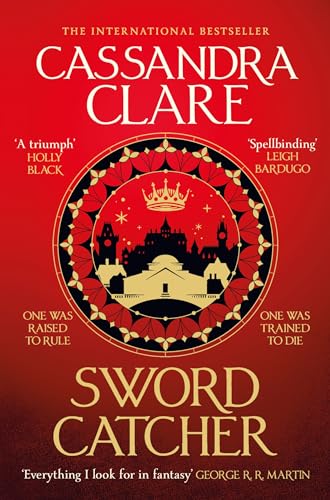 Sword Catcher: Discover the magical Sunday Times bestseller from the author of The Shadowhunter Chronicles (The Chronicles of Castellane, 1)