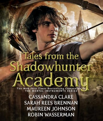Tales from the Shadowhunter Academy Tales from the Shadowhunter Academy
