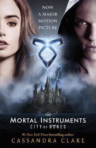 The Mortal Instruments : City of Bones Movie Tie-in The Mortal Instruments : City of Bones Movie Tie-in