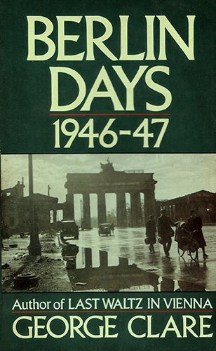 Berlin Days, 1946-47