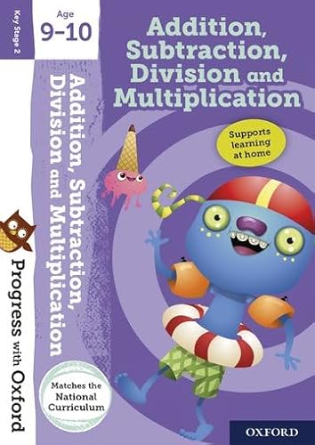 Progress with Oxford:: Addition, Subtraction, Multiplication and Division Age 9-10 von Oxford University Press