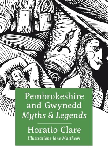 Pembrokeshire and Gwynedd Myths and Legends