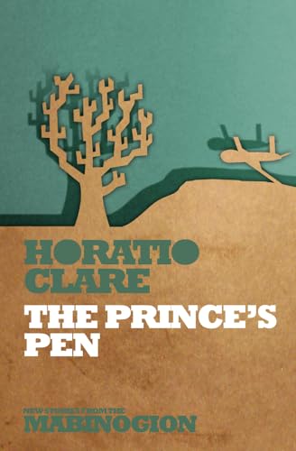 The Prince's Pen (New Stories from the Mabinogion)