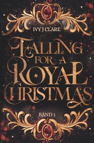Falling for a Royal Christmas (Secrets of a Crown) von tolino media