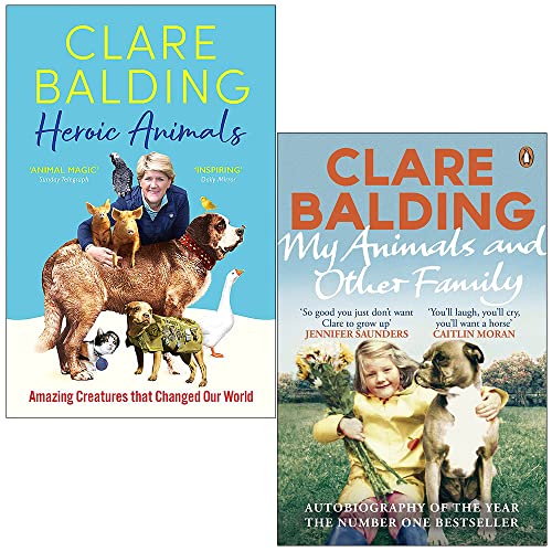 Clare Balding 2 Books Collection Set (Heroic Animals & My Animals and Other Family)