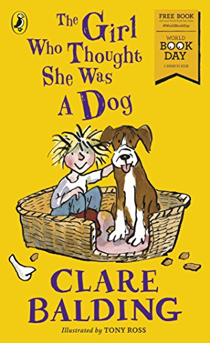 The Girl Who Thought She Was a Dog: World Book Day 2018 (For Morrisons Use Only) von Puffin