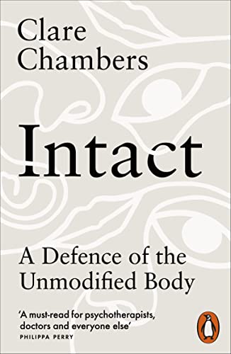 Intact: A Defence of the Unmodified Body von Penguin