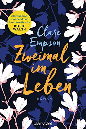 Zweimal im Leben: Roman von Blanvalet