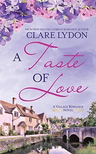 A Taste Of Love (The Village Romance Series, Band 2)