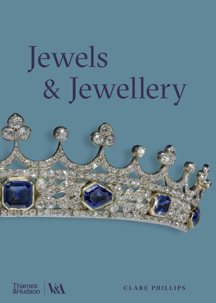 Jewels & Jewellery (Victoria and Albert Museum) von Thames & Hudson Ltd