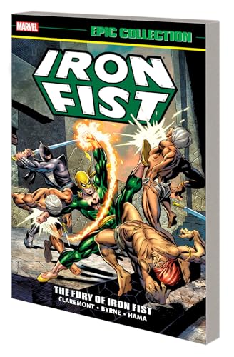 Iron Fist Epic Collection: The Fury Of Iron Fist [New Printing 2] (Iron Fist Epic Collection, 1) von Marvel