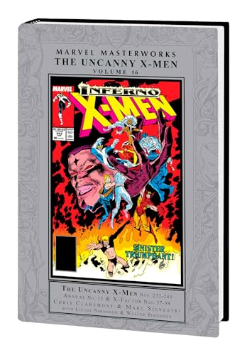 Marvel Masterworks: The Uncanny X-Men Vol. 16: The Uncanny X-men, Nos 232-243, Annual No. 12 & X-factor Nos. 37-39 von Marvel