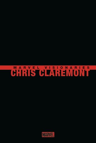 Marvel Visionaries : Chris Claremont - COMPTE FERME von PANINI